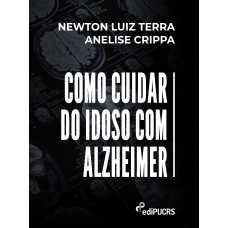 Como cuidar do idoso com Alzheimer