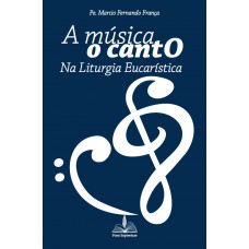 A música o canto na litúrgia eucarística