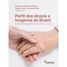 Perfil dos idosos e longevos do Brasil