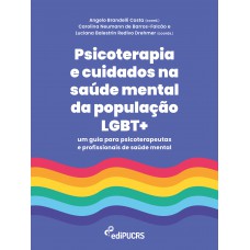 Psicoterapia e cuidados na saúde mental da população LGBT+