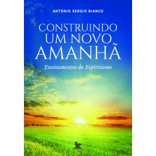 Construindo um novo amanhã