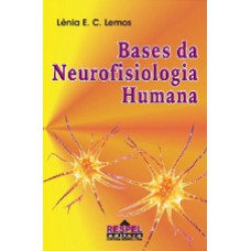 BASES DA NEUROFISIOLOGIA HUMANA