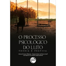 O processo psicológico do luto O processo psicológico do luto