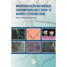 Microcirculação nas doenças cardiometabólicas e covid-19 durante a terceira idade