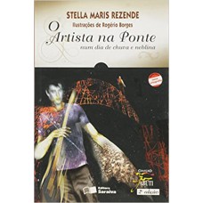 O ARTISTA NA PONTE NUM DIA DE CHUVA E NEBLINA 2° EDICAO