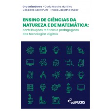 Ensino de ciências da natureza e de matemática: contribuições teóricas e pedagógicas das tecnologias digitais