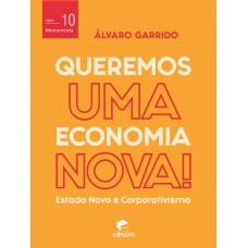 Queremos uma economia nova