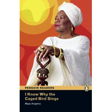 Pearson English Readers 6: I Know Why The Caged Bird Sings