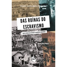 Das Ruínas do Escravismo