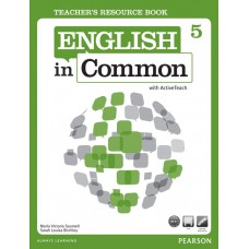 English In Common 5 Teacher''''s Resource Book with Activeteach