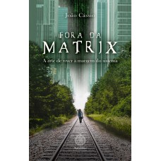 FORA DA MATRIX