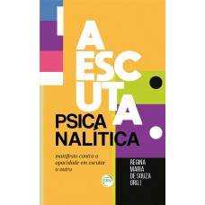 A Escuta Psicanalítica
