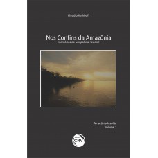 Nos Confins da Amazônia