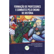 Formação de Professores e Combates pelo Ensino de História