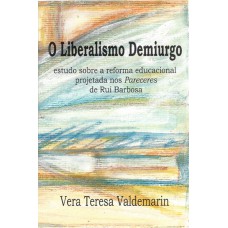 O Liberalismo Demiurgo