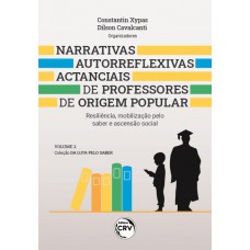 Narrativas Autorreflexivas Actanciais de Professores de Origem Popular