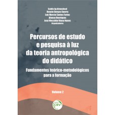 Percursos de Estudo e Pesquisa à Luz da Teoria Antropológica do Didático