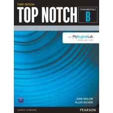 Top Notch Fundamentals Student''''s Book Split B W Mel Third Edition