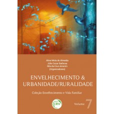 Envelhecimento & Urbanidade/Ruralidade