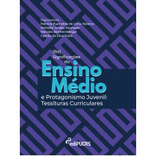 (Re)significações do ensino médio e protagonismo juvenil