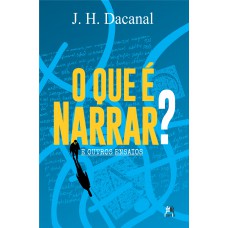 O que é narrar?