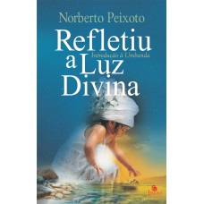 Refletiu a luz divina