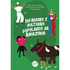 Infâncias e Culturas Populares da Amazônia