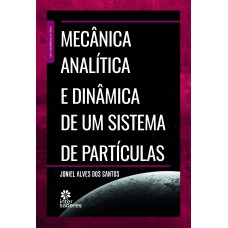 Mecânica analítica e dinâmica de um sistema de partículas Mecânica analítica e dinâmica de um sistema de partículas