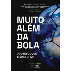 Muito além da BOLA