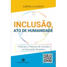 Inclusão, Ato de humanidade