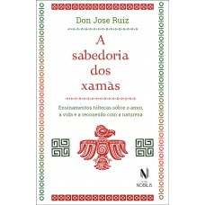 A sabedoria dos xamãs