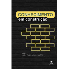 CONHECIMENTO EM CONSTRUÇÃO