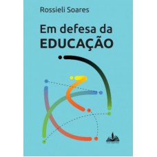 EM DEFESA DA EDUCAÇÃO