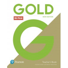 Gold B2 First New Edition - Teacher''''s Book and DVD-ROM Pack