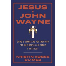 Jesus e John Wayne