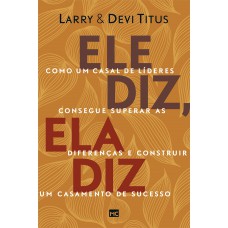 Ele diz, ela diz