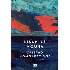 Cristão homoafetivo? Cristão homoafetivo?