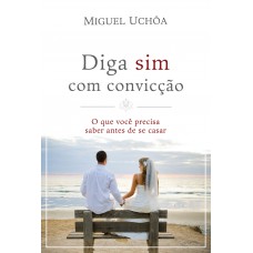 Diga sim com convicção