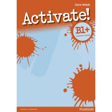 Activate! B1+ Teacher''''s Book