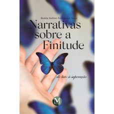 Narrativas Sobre a Finitude