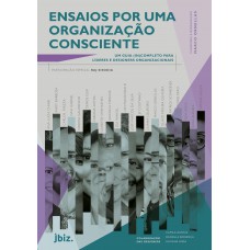 Ensaios Por Uma Organização Consciente