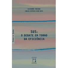 SUS: o debate em torno da eficiência