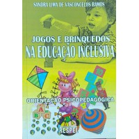 Jogos E Brinquedos Na Educação Inclusiva:
