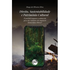 DIREITO, SUSTENTABILIDADE E PATRIMÔNIO CULTURAL