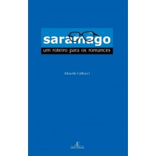 Saramago: Um Roteiro para os Romances