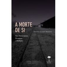 A Morte de Si