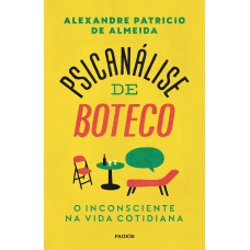 Psicanálise de boteco Psicanálise de boteco