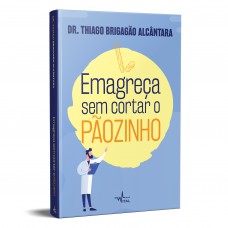 EMAGREÇA SEM CORTAR O PÃOZINHO