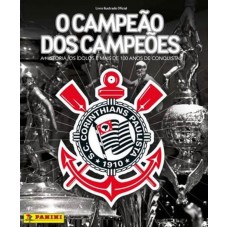 Álbum Corinthians - O Campeão Dos Campeões – (Capa Dura).