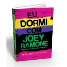 Eu dormi com Joey Ramone